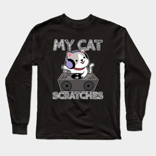 My Cat Scratches Long Sleeve T-Shirt